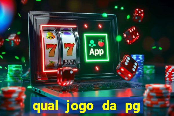 qual jogo da pg ta pagando agora